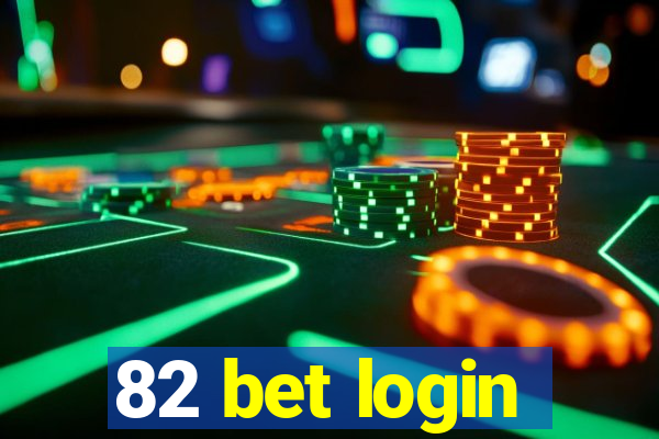 82 bet login